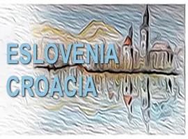 Nos vamos a Eslovenia y Croacia